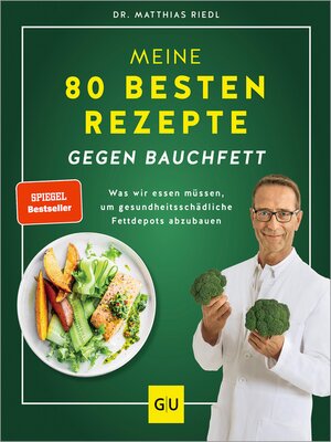 cover image of Meine 80 besten Rezepte gegen Bauchfett